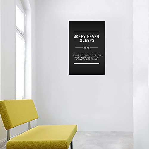 Inspirational Entrepreneur Quotes Painting Poster Motivational Canvas Wall Art Money Never Sleeps Print Artwork Holiday Gift Office Home Decoration Living Room Frame Ready to Hang[24''W x 36''H]