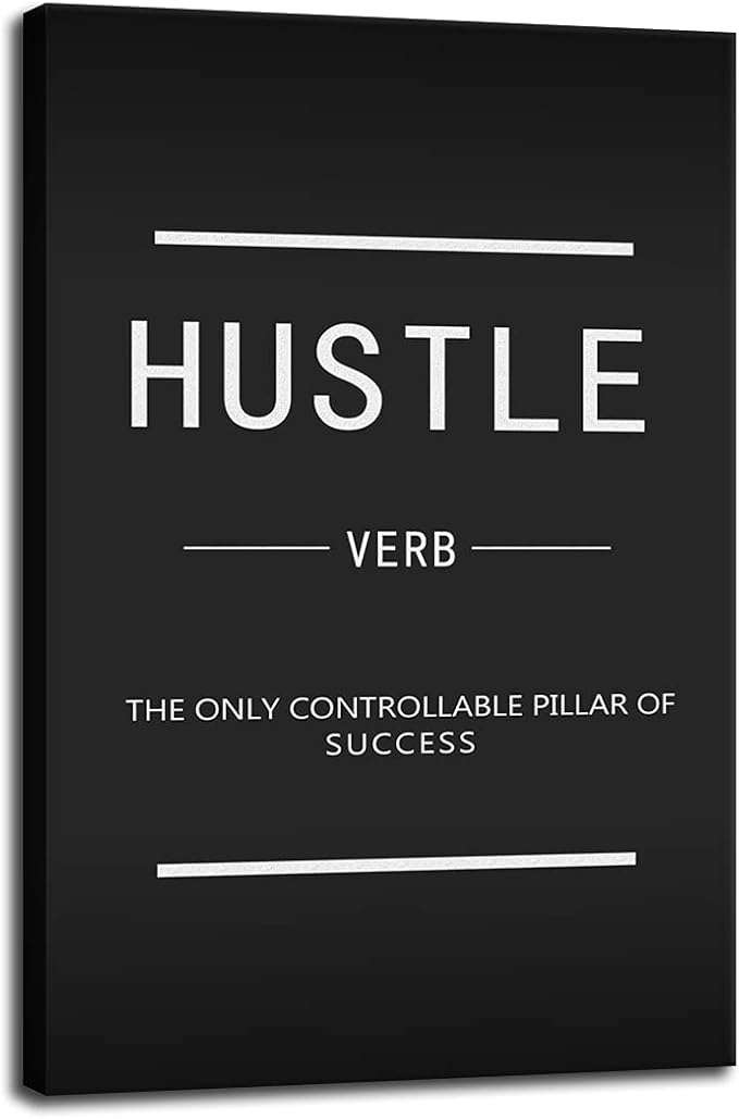 Hustle Verb Inspirational Quotes Canvas Wall Art Inspirational Posters Inspiring Quotes from Entrepreneurs Printed Works Artwork Office Home Decoration Holiday Gifts Ready to Hang[24''W x 36''H]