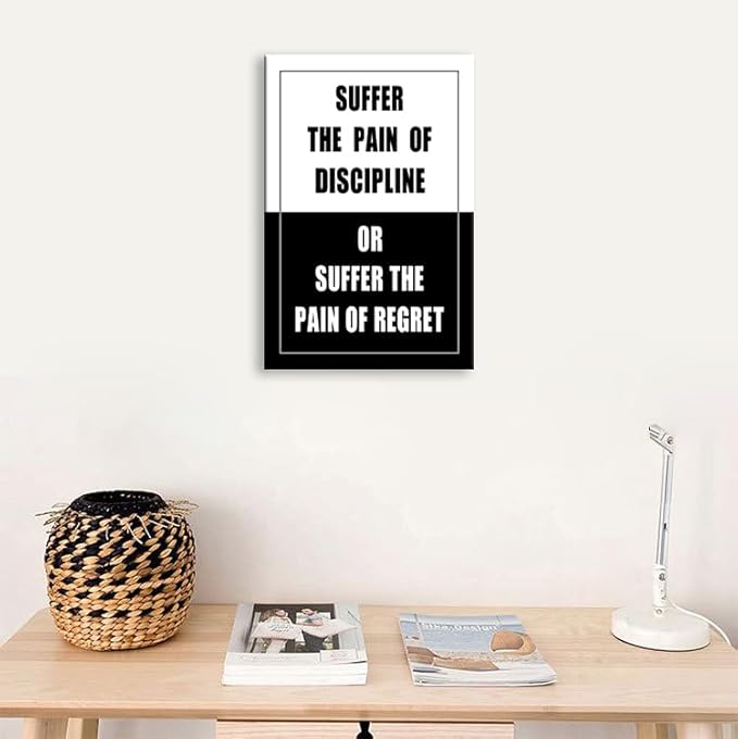 WYJDFART Motivational Poster Suffer Discipline Pain or Regret Pain Inspirational Wall Art Printed Canvas Artwork for Home School Bedroom Office Living Room Framed Ready to Hang [12" W X 18" H]