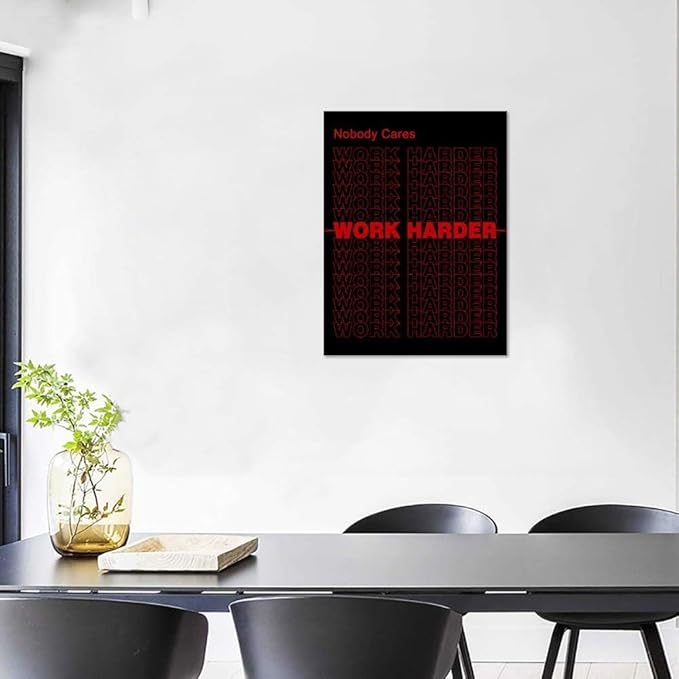 Nobody Cares Work Harder Motivational Painting on Canvas Wall Art Modern Entrepreneur Motivational Postive Inspiring Posters and Prints, Framed 12''W x 16''H