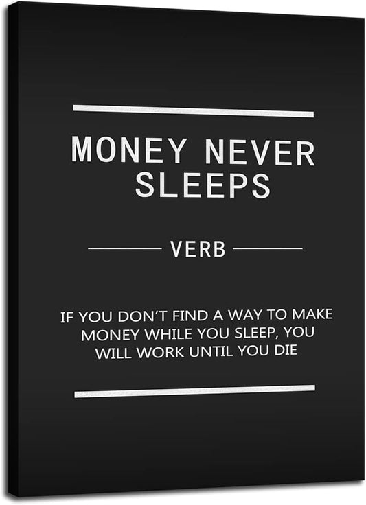 Motivational Canvas Wall Art Money Never Sleeps Inspiring Entrepreneur Quotes Poster Print Artwork Office Decoration Living Room Bedroom Stretch Frame Ready to Hang[18" W x 24" H]