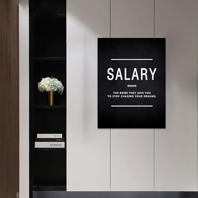 Salary Noun Inspirational Wall Art Motivational Entrepreneur Quote Painting Prints on Canvas Inspiring Posters Motivation Inspiration Pictures Artwork Home Office Decorations Framed (18”Wx24”H)