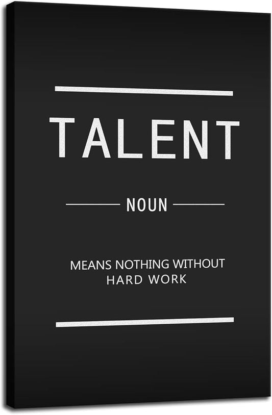 Talent Inspirational Painting Poster Canvas Wall Art Inspiring Entrepreneur Positive Quotes Picture Printing Artwork Office Classroom Living Room Wall Decoration Frame Ready to Hang[24''W x 36''H]