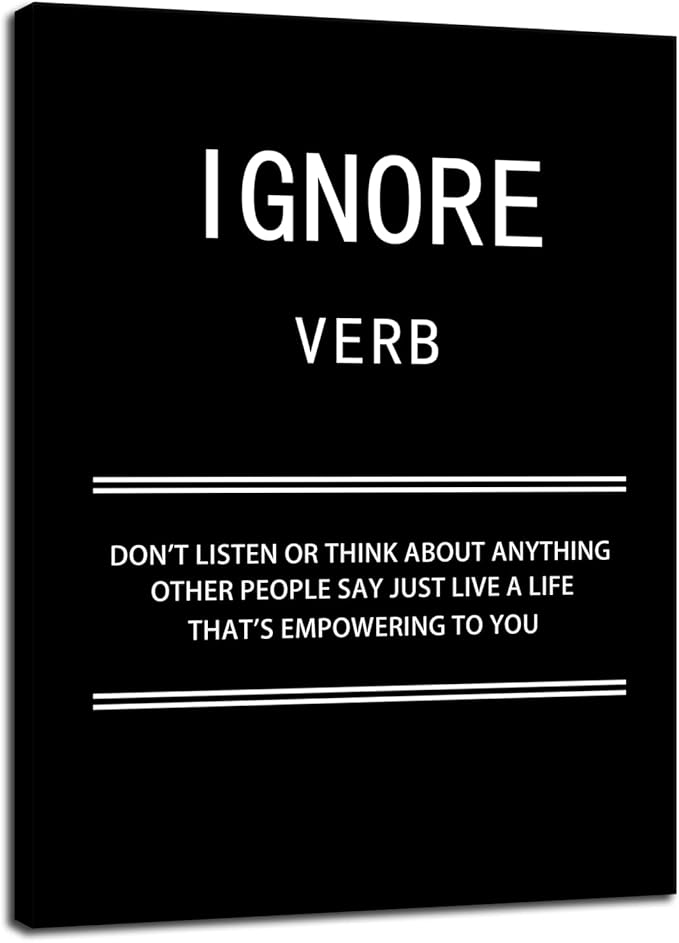 WYJZDZQ8 Inspirational Canvas Wall Art for Office Ignore Verb Motivational Poster Picture Painting Modern Inspiring Positive Artwork for Home Living Room Bedroom Decor Ready to Hang [18''W x 24''H]