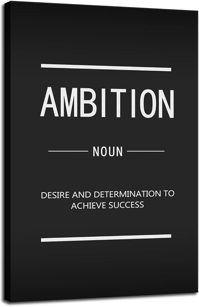 Ambition Noun Inspirational Entrepreneur Quote Inspirational Painting Poster Canvas Wall Art Print Artwork Office Gym Decoration Holiday Gift Frame Stretch Ready to Hang[24''W x 36''H]
