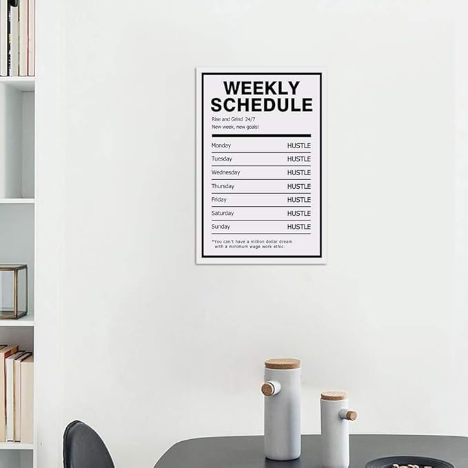 Hustle Weekly Schedule Inspirational Canvas Wall Art Motivational Painting Rise Grind Pictures Success Inspiring Entrepreneur Quote Posters Prints Artwork Decor for Home Office Framed (12”Wx16”H)