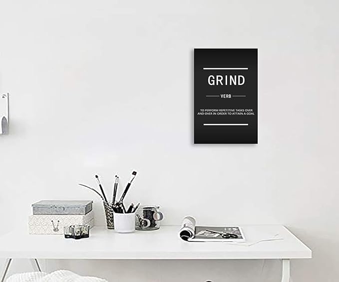 Motivational Canvas Wall Art Grind Verb Inspiring Poster Printing Inspirational Entrepreneur Quotes Quotes Poster Artwork Office Decoration Stretching Frame Ready to Hang[12''W X 18''H]