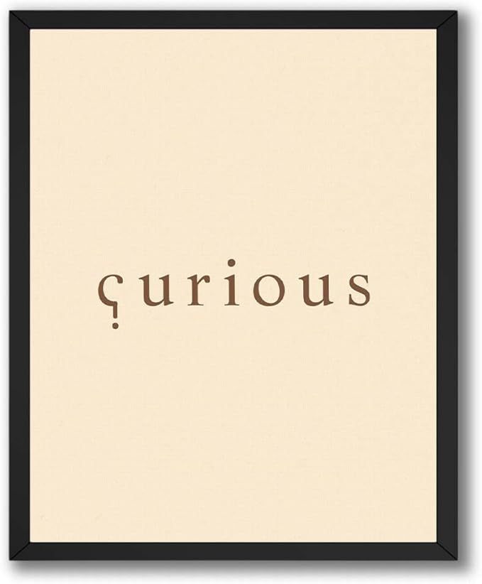 ALPINE INK CO. Curious Typography Satin Poster - Minimal Word Art Design - Soft Neutral Modern Style - Office Bedroom Study Wall Decor - 24x32 Unframed Satin Print