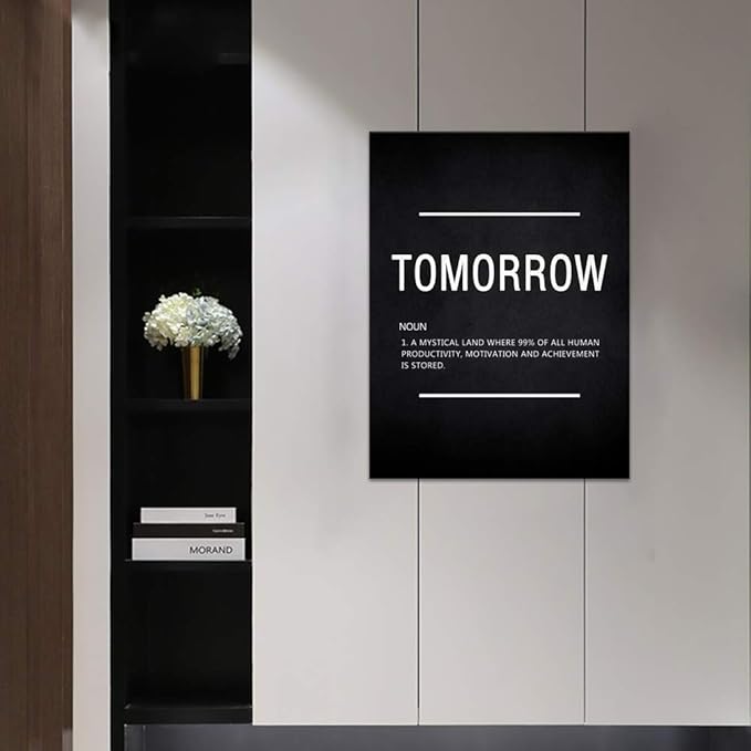 Tomorrow Noun Inspirational Wall Art Motivational Entrepreneur Quote Painting Prints on Canvas Success Inspiring Posters Hustle Pictures Artwork Home Office Decor Framed Ready to Hang (18”Wx24”H)