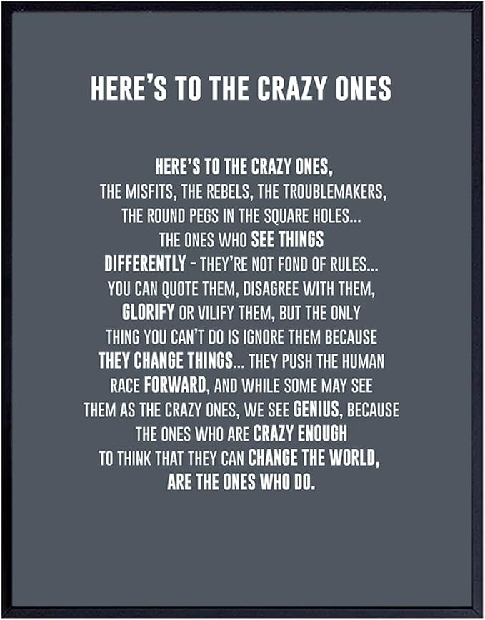 LARGE 11X14 - Here's to the Crazy Ones- Motivational Wall Art Poster - Inspirational Quotes - Inspiring Sayings for Wall Decor - Home Office Decor- Encouraging Encouragement Entrepreneur Gifts for Men