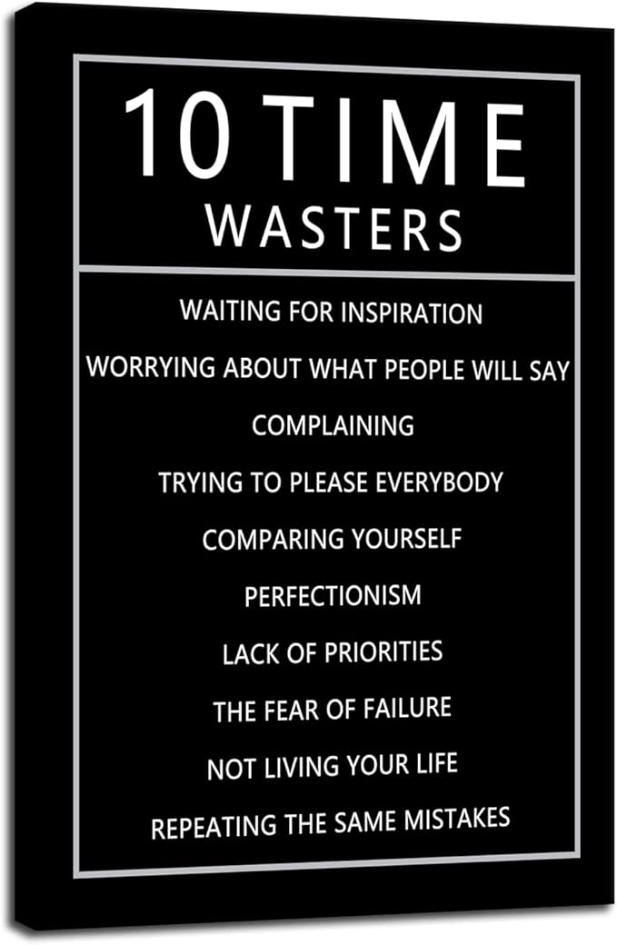 10 Time Wasters Motivational Canvas Wall Art for Living Room Inspirational Positive Quote Poster Wall Decor Paintings Wooden Framed Artwork Office Bedroom Home Decoration Ready to Hang [12''W x 18''H]