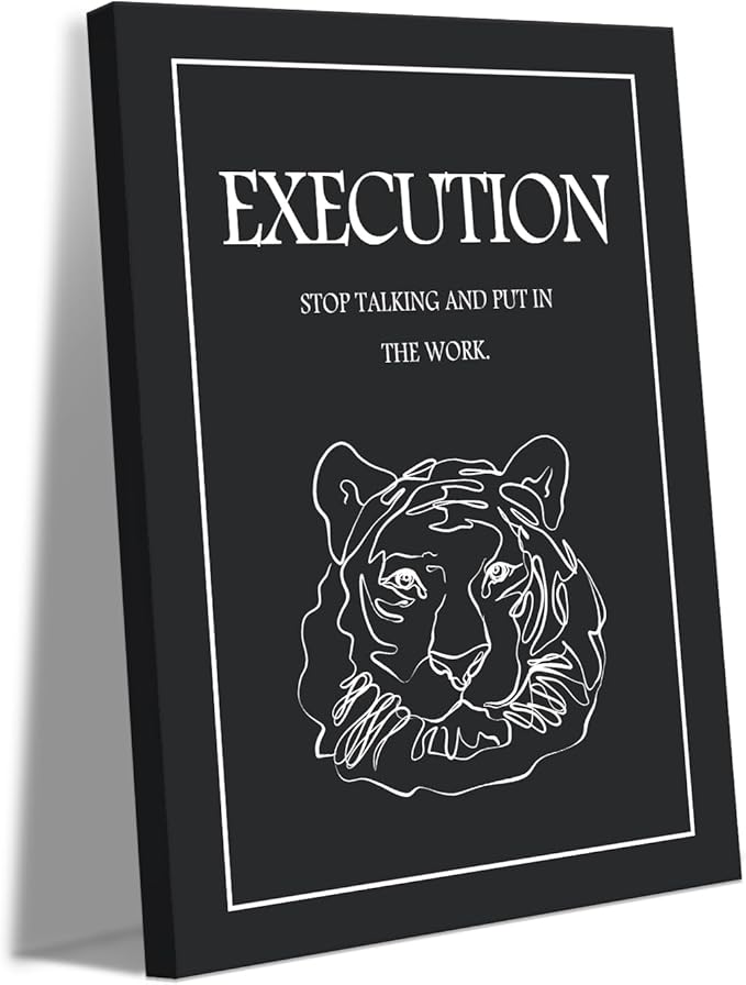 Motivational Execution Wall Art - InspirationalCanvas Print with Tiger Line Drawing, STOP TALKING AND PUT IN THE WORK Quote Poster, Black and White Wall Decor for Office Home Gym, Framed 24"x36"