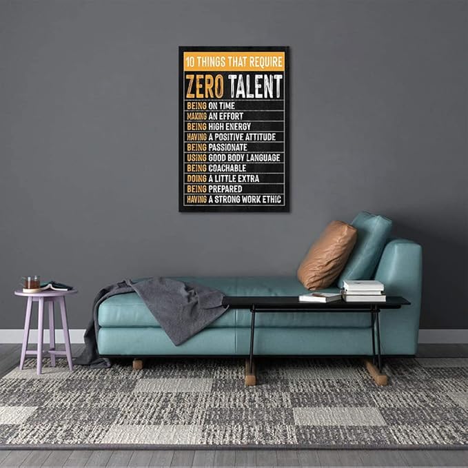 Themed Paintings Wall Art Motivational Office Art Positive Quotes Ten Things That Require Zero Talent Canvas Prints Decor for Office Workplace Classroom Work Gifts Framed Easy to Hang-24 x 36 inches