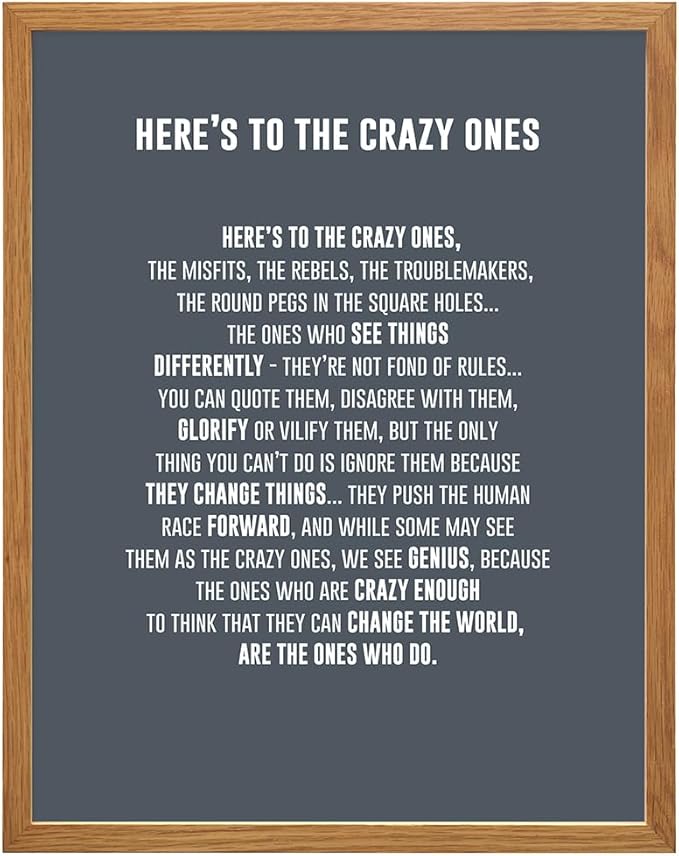 LARGE 11X14 FRAMED - Here's to the Crazy Ones- Motivational Wall Art Poster - Inspirational Quotes - Inspiring Sayings for Wall Decor - Home Office Decor- Encouragement Entrepreneur Gifts for Men