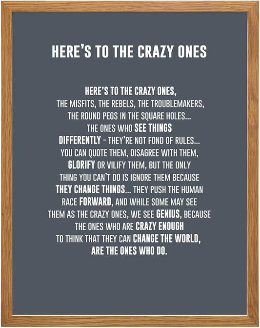 LARGE 11X14 FRAMED - Here's to the Crazy Ones- Motivational Wall Art Poster - Inspirational Quotes - Inspiring Sayings for Wall Decor - Home Office Decor- Encouragement Entrepreneur Gifts for Men