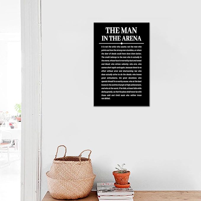 The Man in the Arena Inspirational Canvas Wall Art Motivational Entrepreneur Quotes Poster Print Positive Picture Artwork for Bedroom Office Wall Decor Ready to Hang [12''Wx18''H]