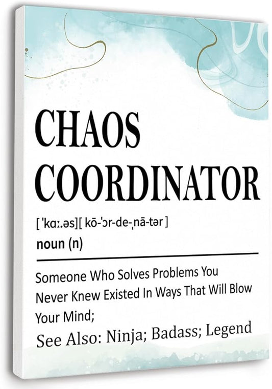 Gwisml Chaos Coordinator Definition Wall Decor,Funny Canvas Frame Paintings For Office Home Workplace Wall Art Decor,Gifts For Boss Coworker Mentor