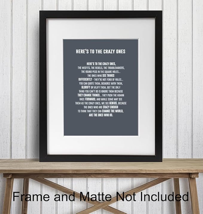 LARGE 11X14 - Here's to the Crazy Ones- Motivational Wall Art Poster - Inspirational Quotes - Inspiring Sayings for Wall Decor - Home Office Decor- Encouraging Encouragement Entrepreneur Gifts for Men