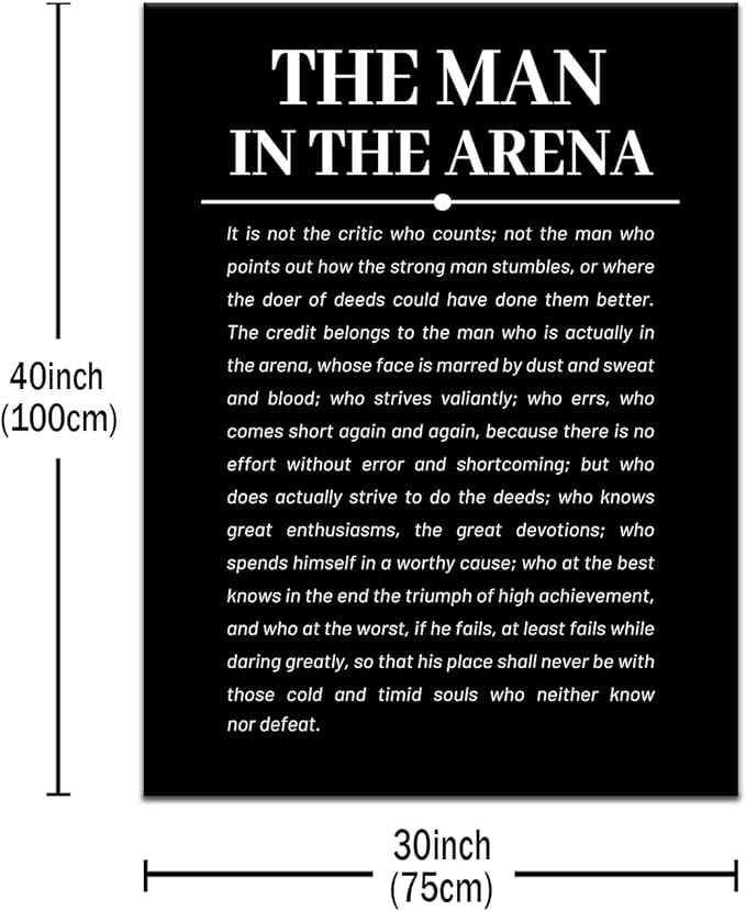Inspirational the Man in the Arena Quotes Poster Motivational Canvas Picture Print Artwork Success Entrepreneur Quotes Painting for Modern Home Gym Office Stretched and Framed [30''Wx 40''H]