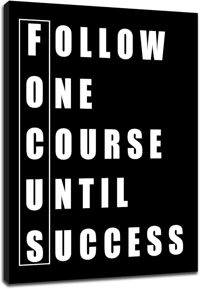 Inspirational Canvas Office Poster Decor Wall Art Motivational Focus Quotes for Men Picture Print Inspiring Theme Painting for Living Room School Office Gym Stretched and Framed [30''Wx 40''H]