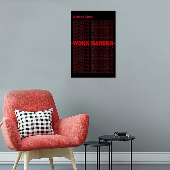 Modern Motivational Office Wall Decor Nobody Cares Work Harder Entrepreneur Quote Inspirational Canvas Wall Art Inspiring Success Painting Artwork Easy to Hang for Home Decorations - 24''W x 36''H