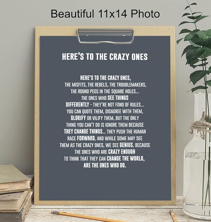 LARGE 11X14 - Here's to the Crazy Ones- Motivational Wall Art Poster - Inspirational Quotes - Inspiring Sayings for Wall Decor - Home Office Decor- Encouraging Encouragement Entrepreneur Gifts for Men