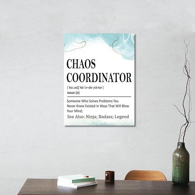 Gwisml Chaos Coordinator Definition Wall Decor,Funny Canvas Frame Paintings For Office Home Workplace Wall Art Decor,Gifts For Boss Coworker Mentor