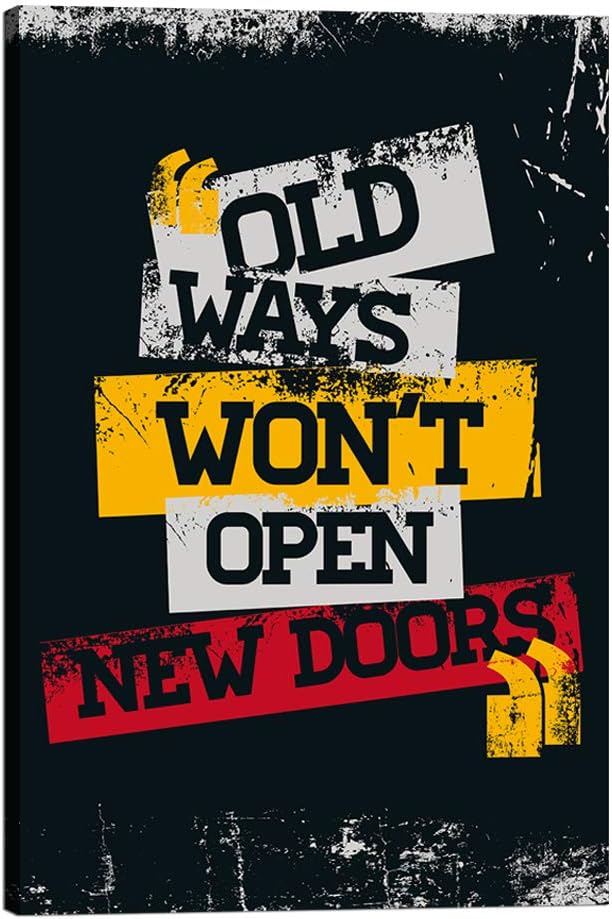 Old Ways Won't Open New Doors-Inspirational Quote Paintings Canvas Pictures Office Wall Art Motivational Posters Colorful Artwork Wooden Framed Home Decor Gallery Wrapped Easy to Hang-12x16 in
