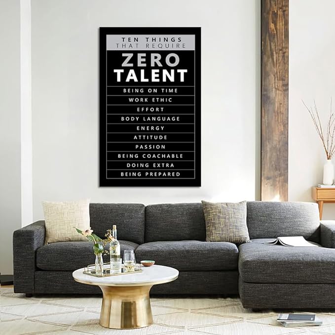 Inspirational Quotes Wall Art - 10 Things that Require Zero Talent Canvas Prints Poster Motivational Wall Decor Black and White Office Picture Artwork Modern Home Decoration, Large 28"x 44" Framed