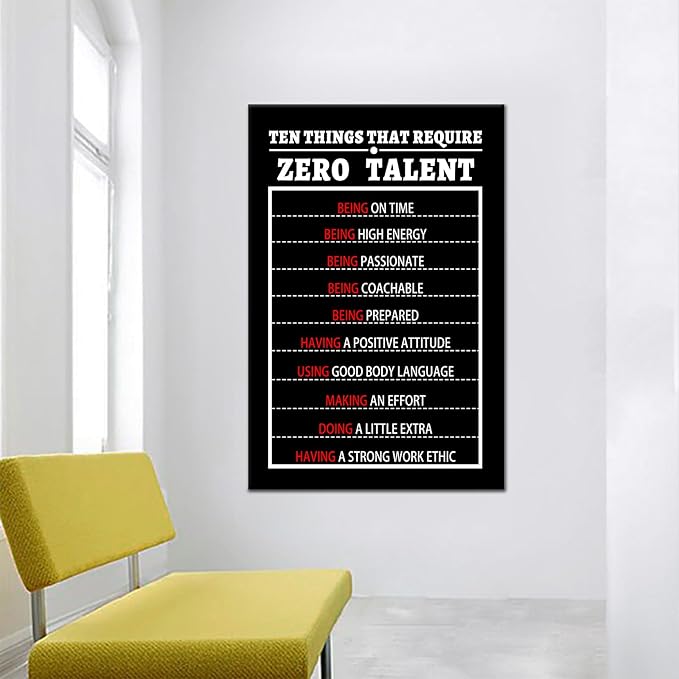 Inspirational 10 Things That Require Zero Talent Wall Decor Entrepreneur Positive Quotes Picture Discipline Poster Print for Living Room Gym Classroom Wall Artwork Stretched and Framed [24''Wx36''H]