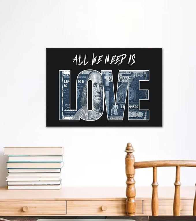 Money Wall Art All We Need Is Love (Money) Posters Abstract Dollar Inspirational Canvas Print Artwork Suitable for Office Living Room Decor Ready to Hang 12X16inch