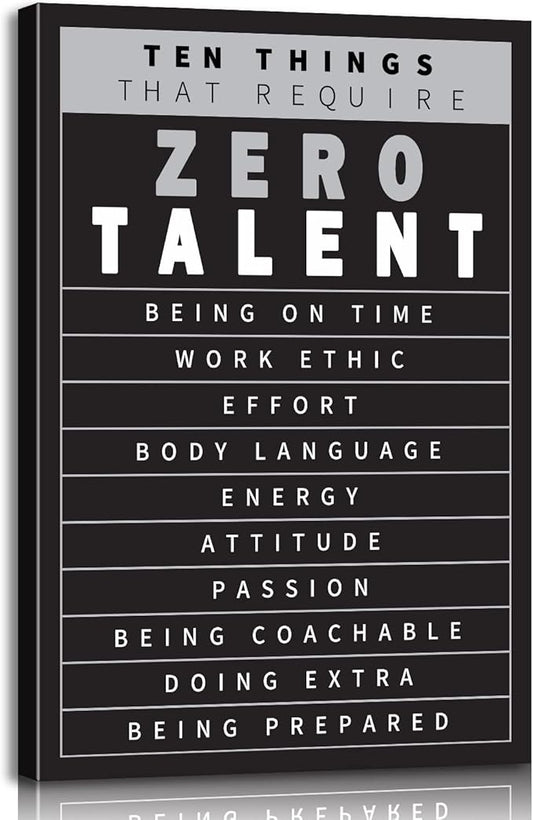 YOUHONG Motivational Wall Decor Inspirational Quotes Wall Art 10 Things That Require Zero Talent Motivational Posters Inspirational Poster Office Art with Wooden Frame for Office Decor (12x18 Inch)