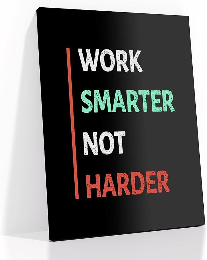 Motivational Canvas Poster Print Wall Art Inspirational Quotes Work Smarter Picture Positive Painting Wall Decor Artwork for Modern Home Bedroom Office Stretched and Framed [18''W x 24''H]