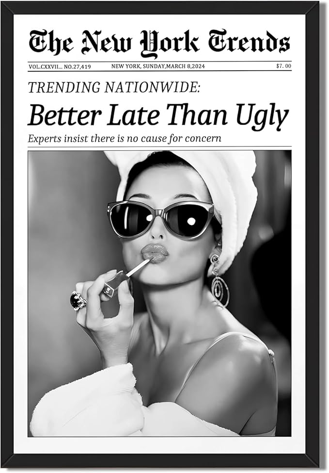 Framed Better Late Than Ugly Wall Decor Vintage Newspaper Wall Art Black and White Fashion Poster Audrey Hepburn Chic Decor New York Trends Glam Quote Canvas Print for Bedroom Bathroom Dorm 24x36inch