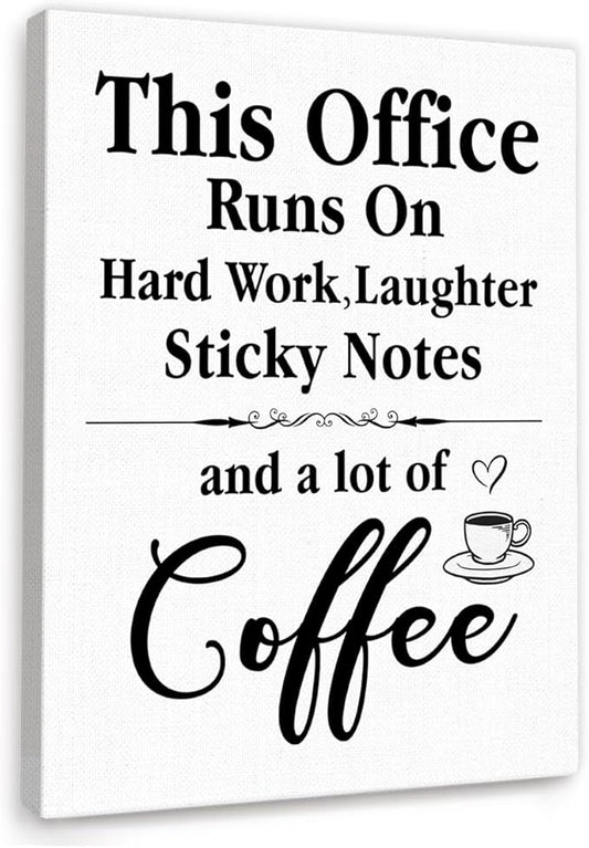Funny Office Quote In This Office Runs On Hard Work Wall Art Canvas Framed for Workplace Wall Decor 28