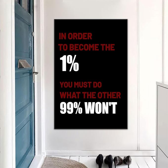Motivational Positive Office Entrepreneur Quotes Inspirational Success Posters Canvas Print In Order To Become The 1% Picture Decor Artwork for Living Room Office Classroom Wall Decor [24''Wx36''H]