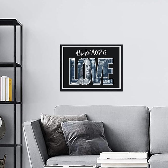 Inspirational Wall Art Abstract We Need Is Love (Money) Posters Dollar Motivational Canvas Print Artwork for Office Living Room Framed and Ready to Hang 12X16inch