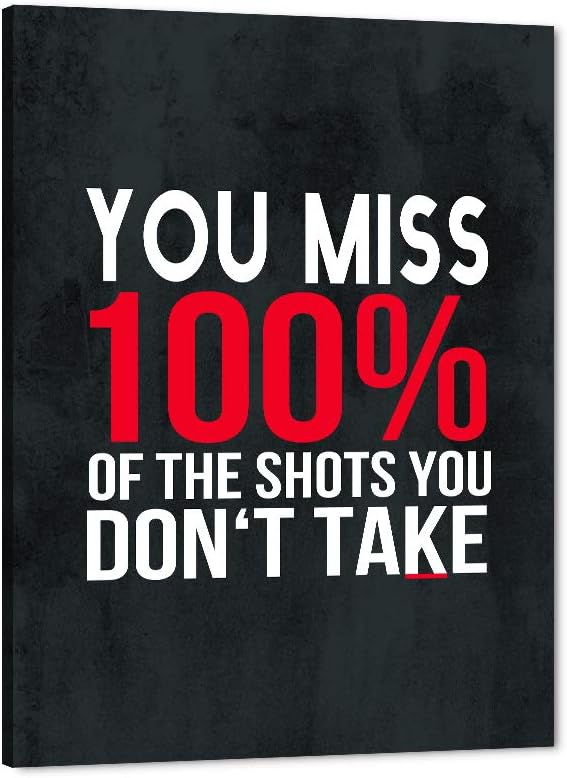 Inspirational Canvas Giclee Office Artwork Inspiring Quotes You Miss 100% Of The Shots You Don’t Take Paintings Pictures Posters Art Print Home Wall Decor for Living Room Gallery Wrapped-18”Wx24”H