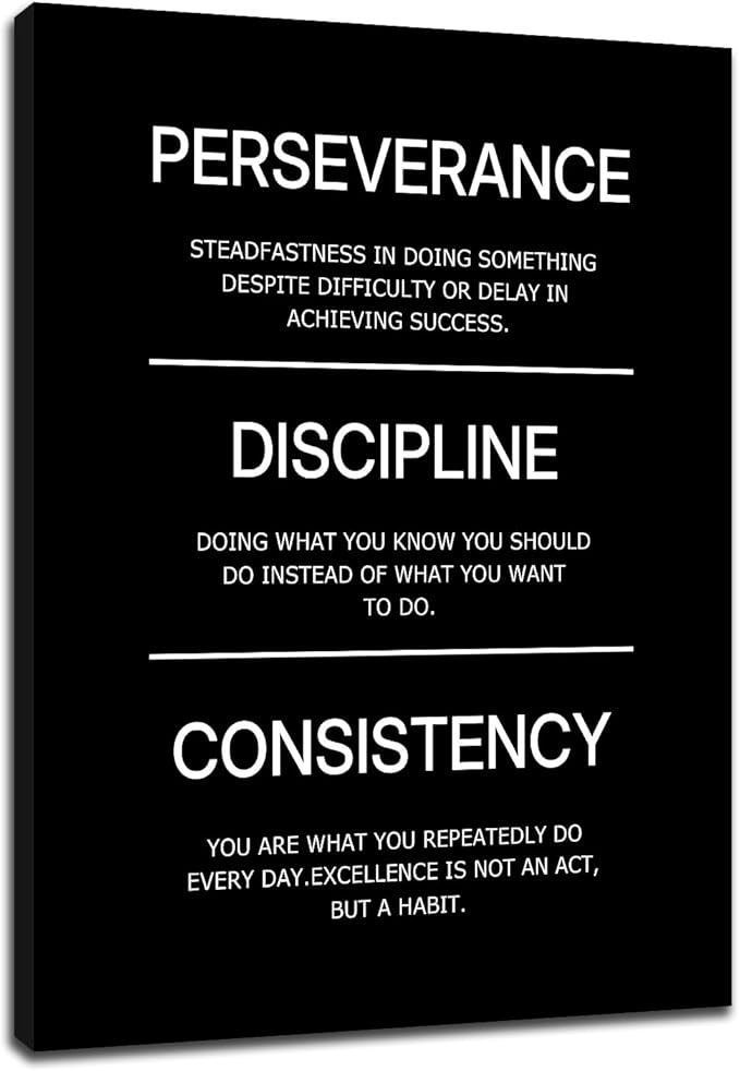 Inspirational Canvas Wall Art Perseverance Discipline Consistency Office Success Quotes Poster Wall Decor Motivational Picture Painting for Home Living Room Gym Stretched and Framed [18''W X 24''H]