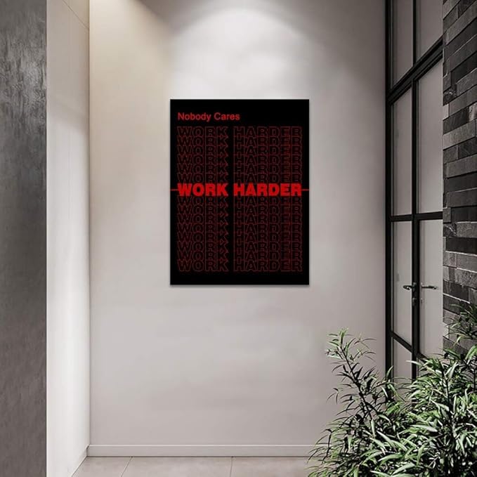 Nobody Cares Work Harder Motivational Painting on Canvas Wall Art Modern Entrepreneur Motivational Postive Inspiring Posters and Prints, Framed 12''W x 16''H