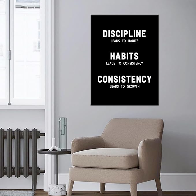 Discipline Habits Consistency Inspirational Wall Art for Office Decor Motivational Canvas Poster Print Inspiring Picture Painting Artwork for Bedroom Classroom Gym Wall Decor [18''Wx24''H]