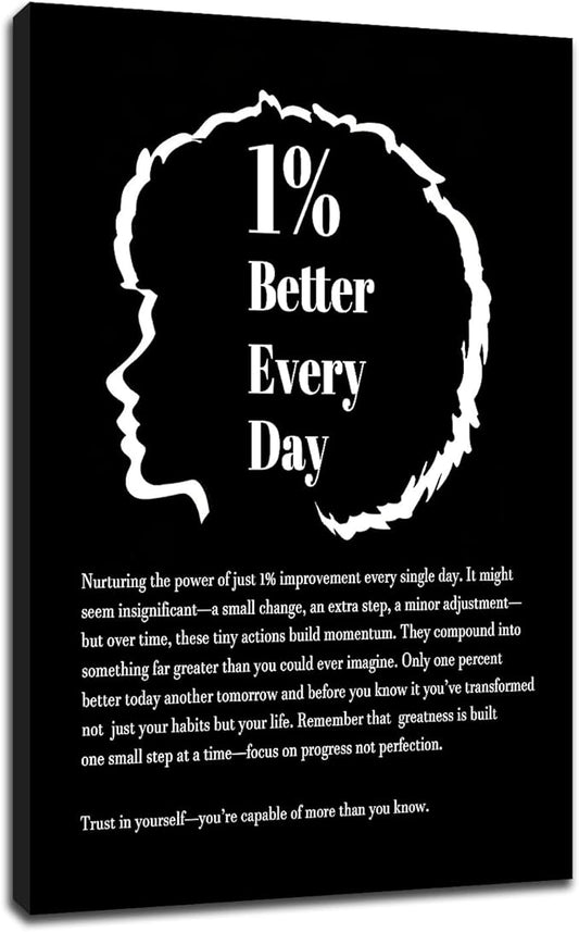 1% Better Every Day Inspirational Canvas Wall Art Motivational Poster for Office Encourage Entrepreneur Positive Quotes Picture Printing for Bedroom Classroom Gym Ready to Hang [12''W X 18''H]