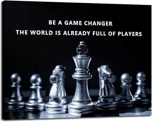 Inspirational Canvas Wall Art Motivational International Chess Poster Be A Game Changer The World Is Already Full Of Players Pictures Painting Print Artwork Office Wall Decor Framed[30″W X 40″H]
