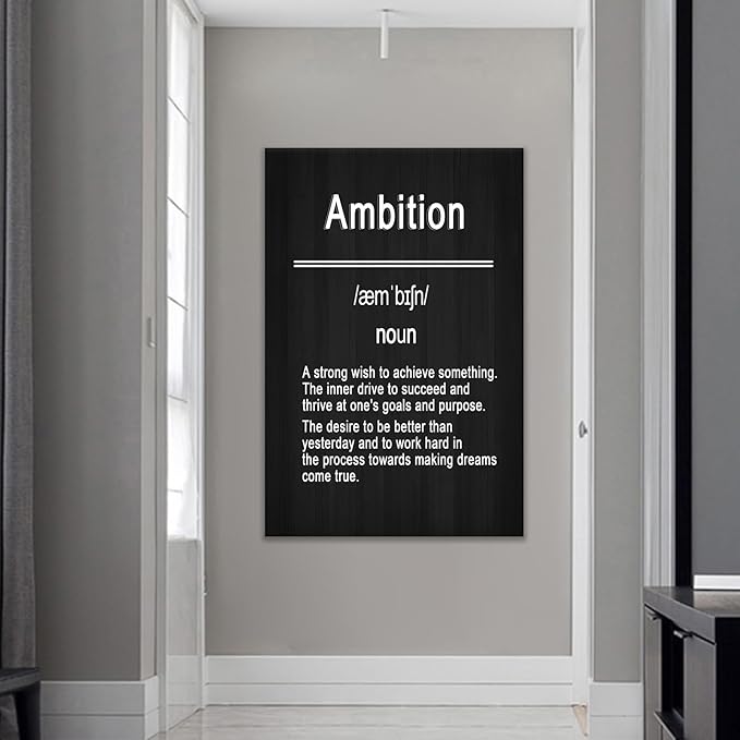 Inspirational Poster Wall Art for Office Decor Ambition Motivational Quotes Print on Canvas Positive Theme Picture Painting Artwork for Living Room Office Workplace Ready to Hang [24''Wx36''H]