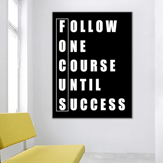 Inspirational Canvas Office Poster Decor Wall Art Motivational Focus Quotes for Men Picture Print Inspiring Theme Painting for Living Room School Office Gym Stretched and Framed [30''Wx 40''H]
