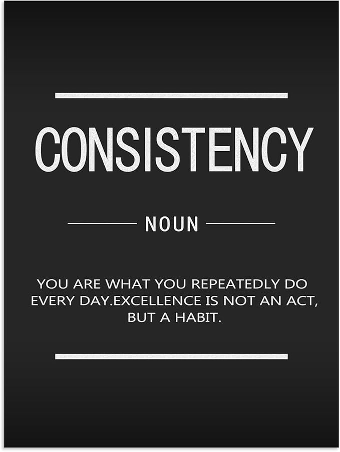 WYJZDZQ8 Consistency Noun Inspirational Wall Art Motivational Posters Picture Prints on Canvas Modern Home Office Wall Decor Painting Artwork for Living Room Framed Ready to Hang[18" W x 24" H]