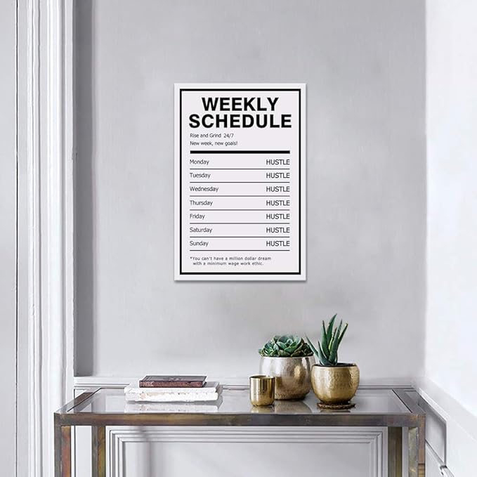 Hustle Weekly Schedule Inspirational Canvas Wall Art Motivational Painting Rise Grind Pictures Success Inspiring Entrepreneur Quote Posters Prints Artwork Decor for Home Office Framed (12”Wx16”H)