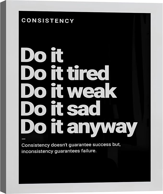 FLZYKGPA Do It Anyway Quote: Consistency Vintage Sign – Motivational Canvas Wall Art for Home Gym, Workout Room, Man Cave, Office, Dorm & Gift.Made in USA