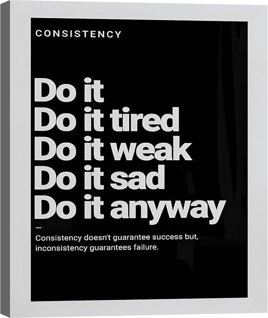 FLZYKGPA Do It Anyway Quote: Consistency Vintage Sign – Motivational Canvas Wall Art for Home Gym, Workout Room, Man Cave, Office, Dorm & Gift.Made in USA