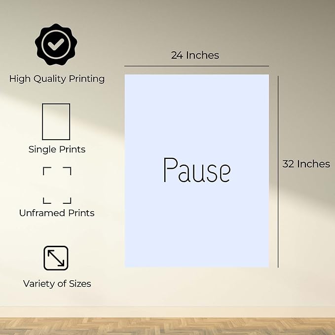 ALPINE INK CO. Pause Satin Poster - Minimal Typography Word Wall Art - Calm Mindful Home Decor - Bedroom, Office or Meditation Space Artwork - Modern Design - 24x32 Unframed Satin Print